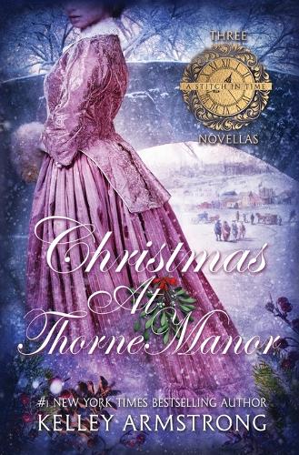 Christmas at Thorne Manor: A Trio of Holiday Novellas - A Stitch in Time (Paperback)