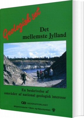 Geologisk Set - Det Mellemste Jylland - Gunnar Larsen - Bog