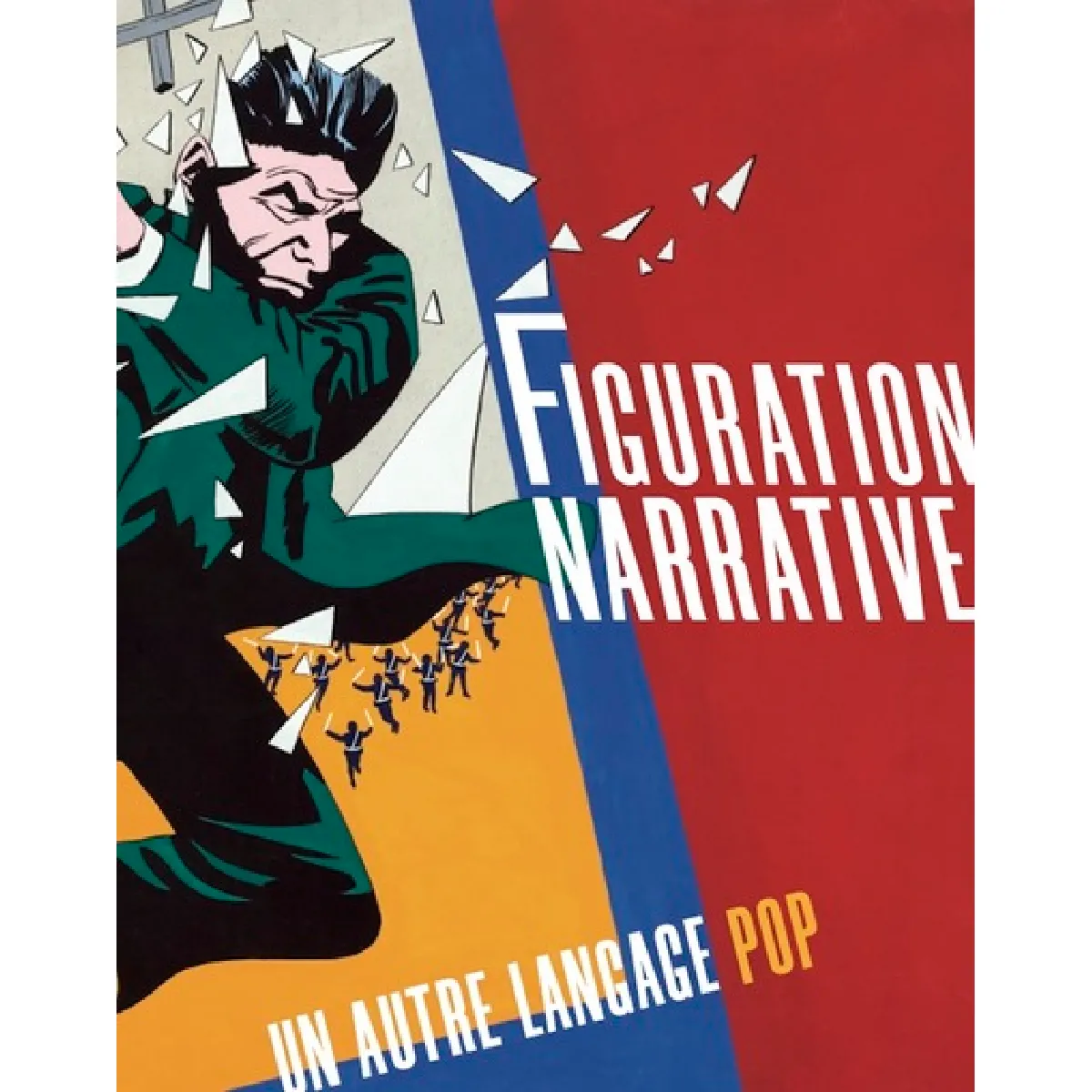 Figuration narrative : un autre langage pop