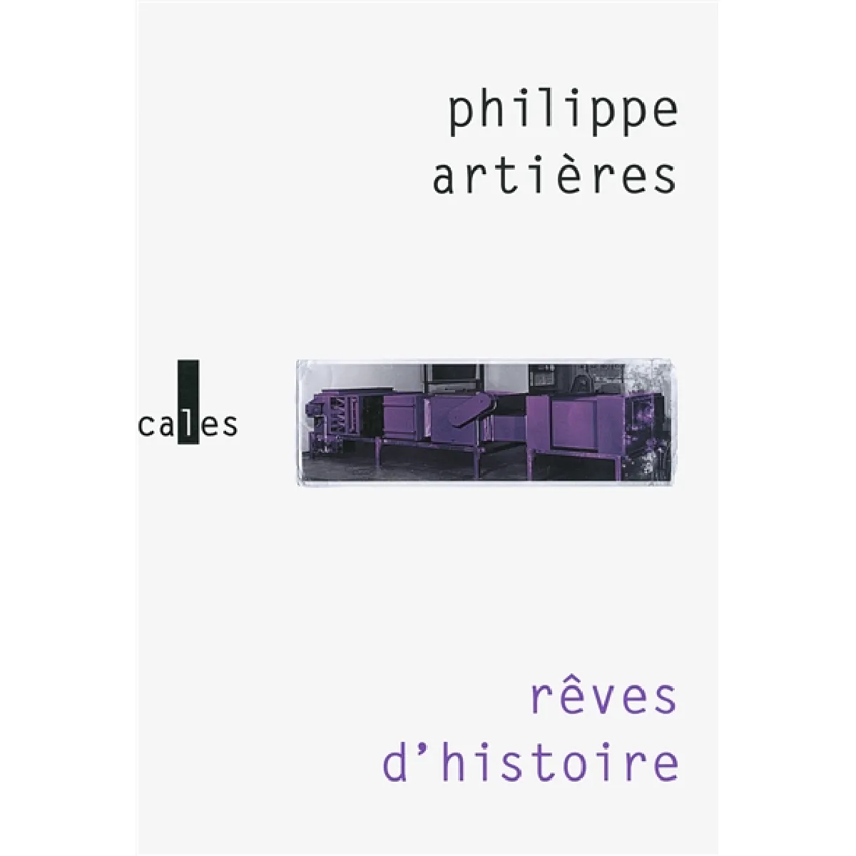 Rêves d'histoire : pour une histoire de l'ordinaire · Occasion