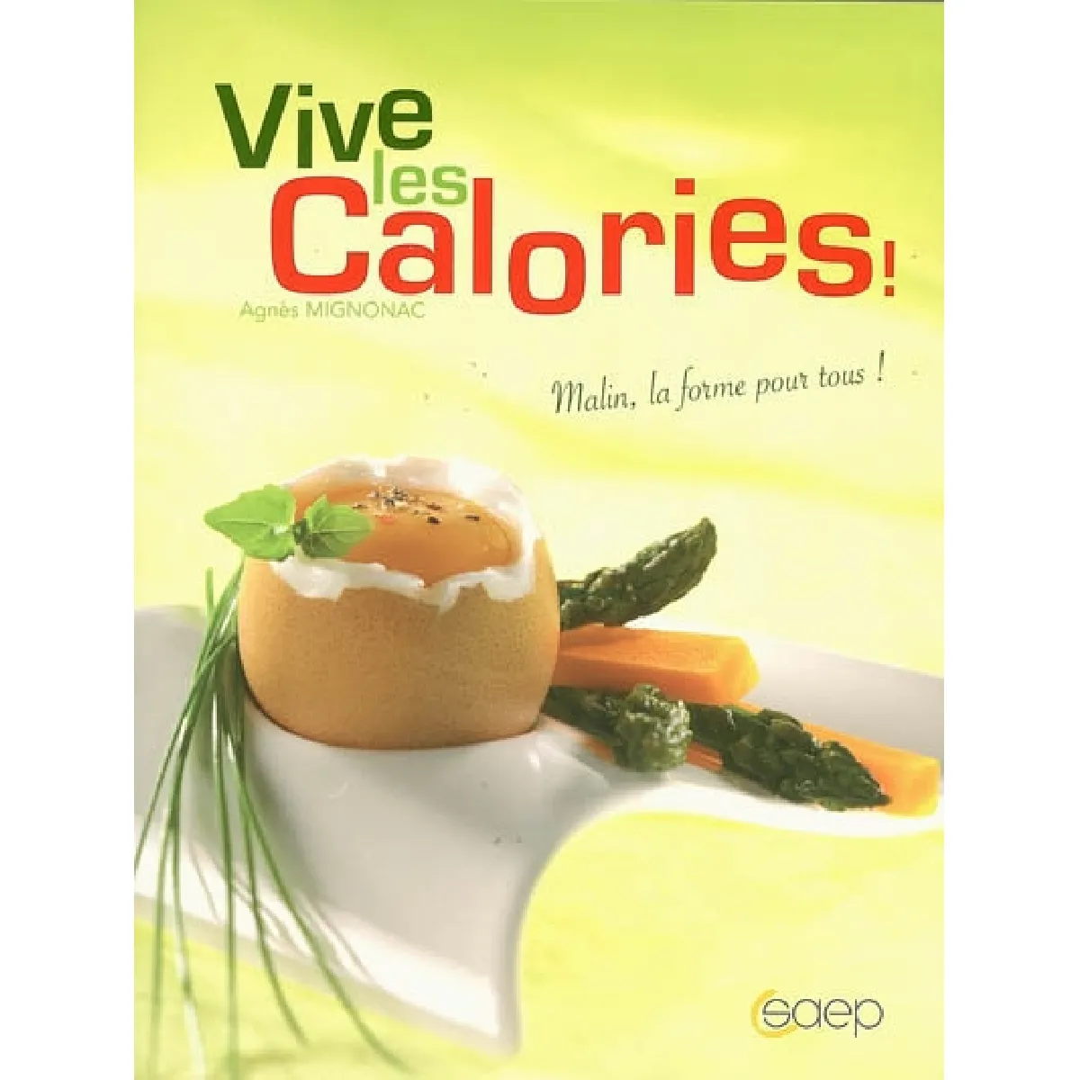 Vive les calories ! · Occasion