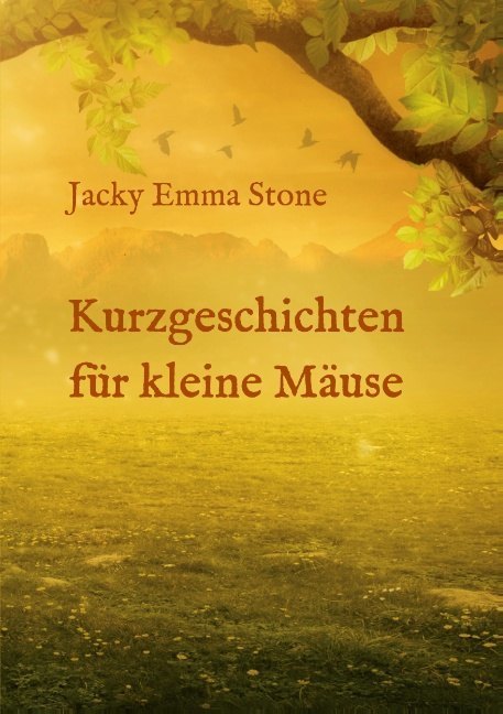 Kurzgeschichten für kleine Mäuse