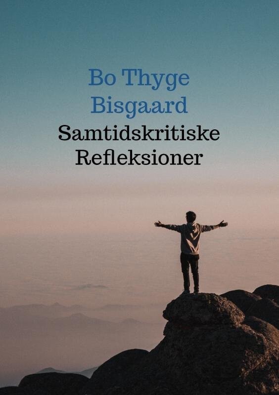 Samtidskritiske Refleksioner - Bo Thyge Bisgaard - Bog