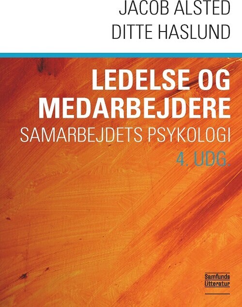 Ledelse Og Medarbejdere - Jacob Alsted - Bog
