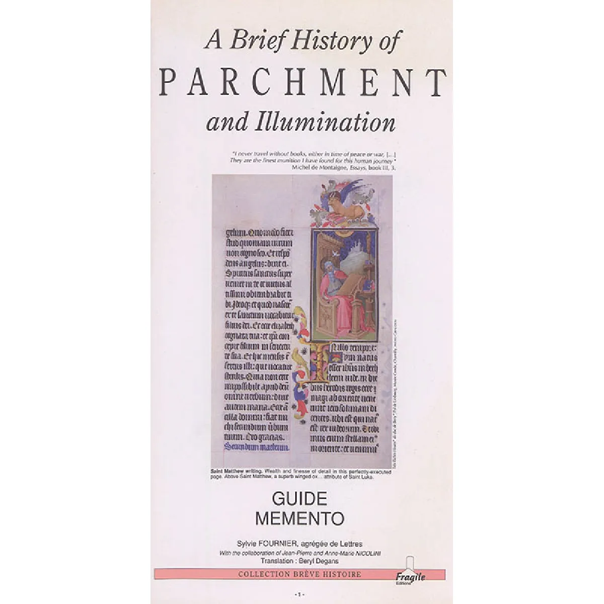 A brief history of parchment and illumination : guide memento · Occasion