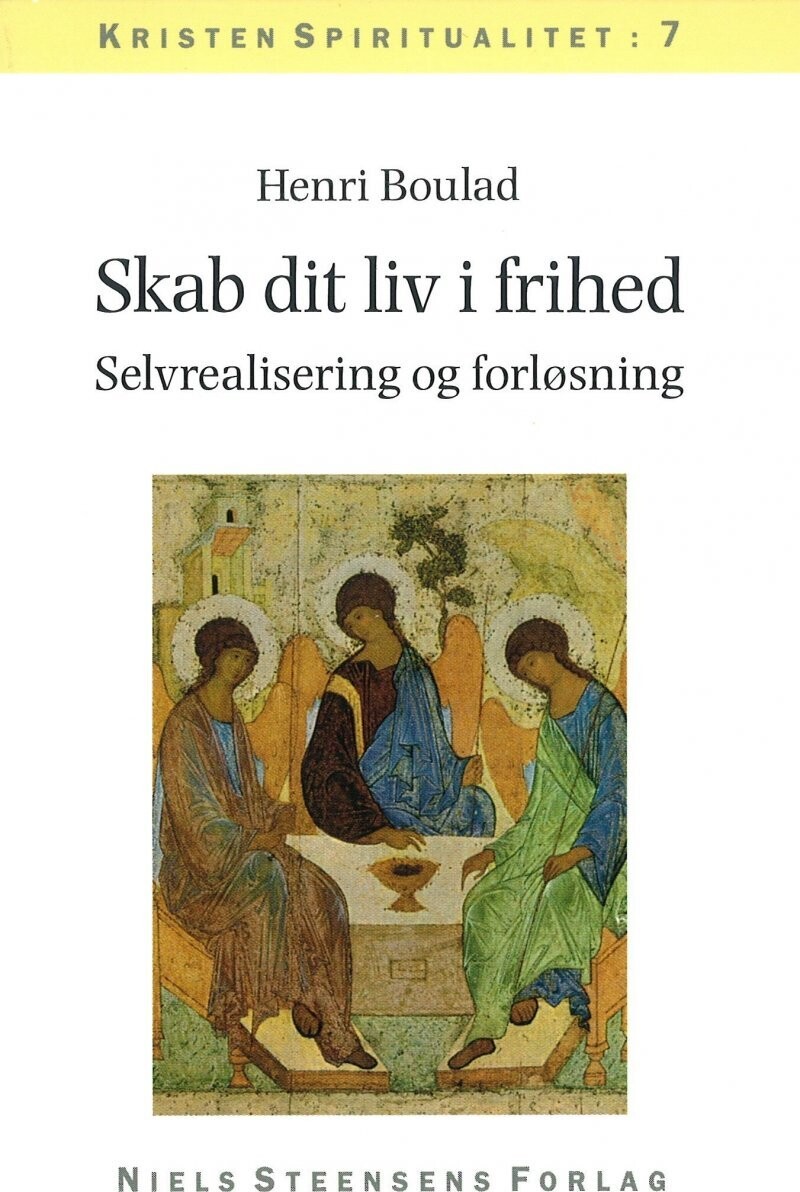 Skab Dit Liv I Frihed - Henri Boulad - Bog