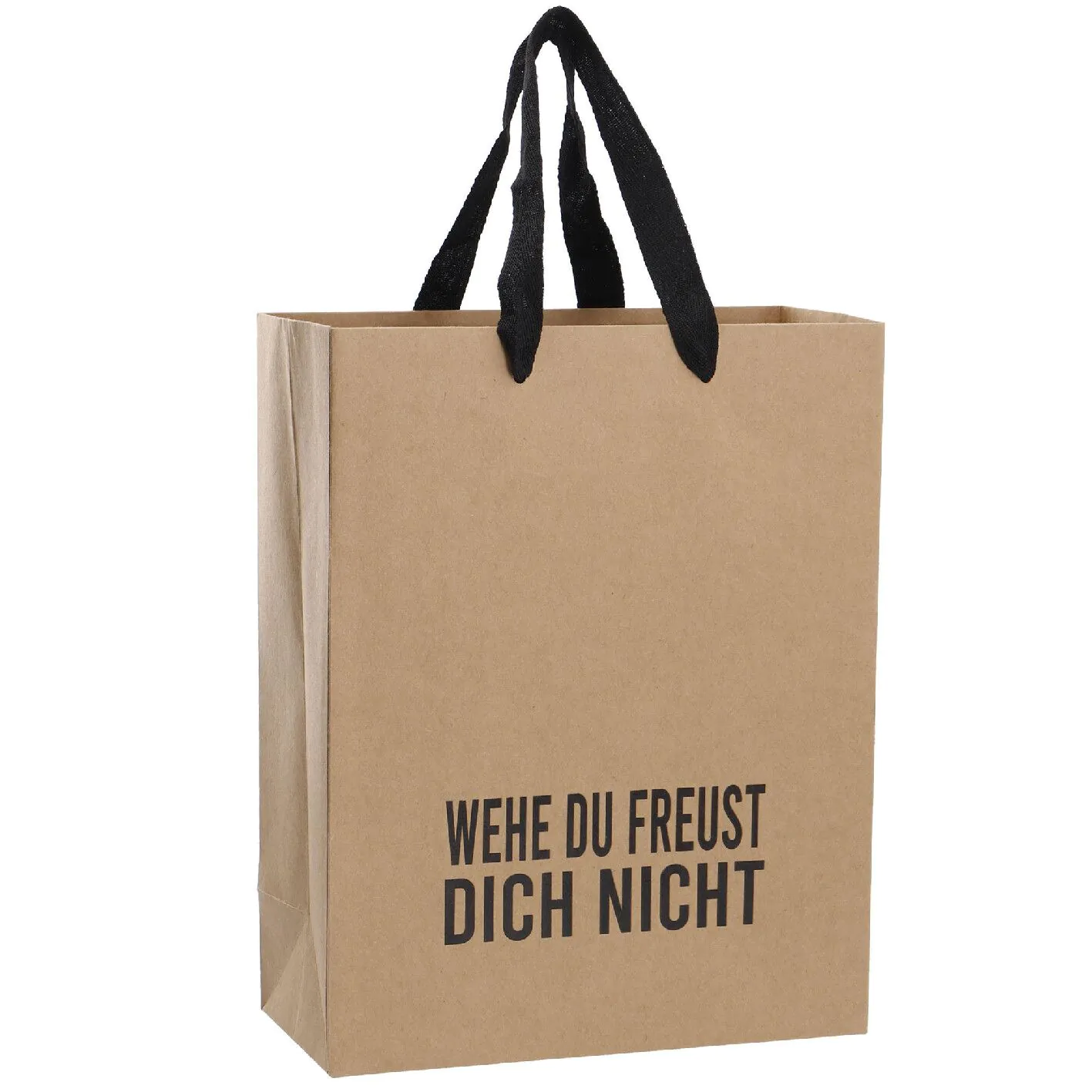 Geschenktüte Kraft, Wehe du freust dich nicht