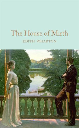 The House of Mirth - Macmillan Collector's Library (Hardback)