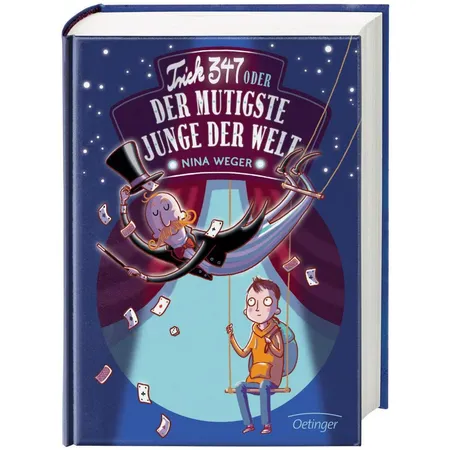 Oetinger Weger, Nina Trick 347 oder Der mutigste Junge der Welt