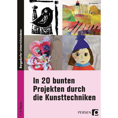 In 20 bunten Projekten durch die Kunsttechniken