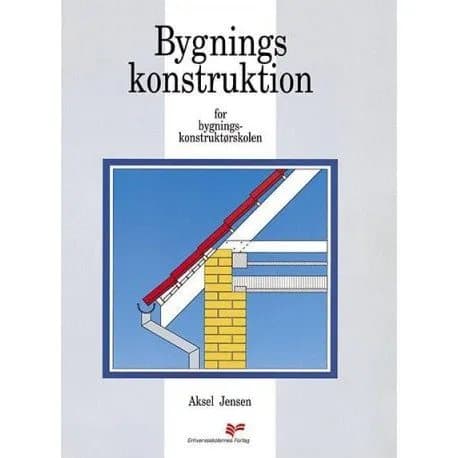 Bygningskonstruktion | Aksel Jensen | Språk: Dansk
