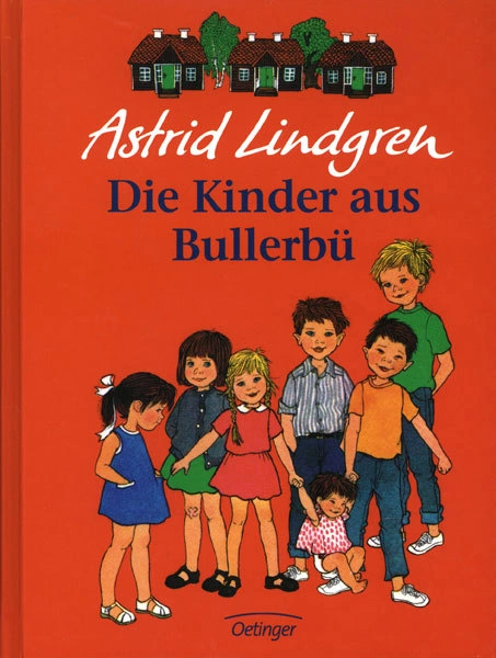 Die Kinder aus Bullerbü / Wir Kinder aus Bullerbü Bd.1
