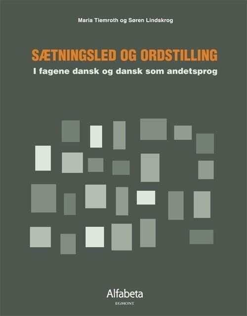 Sætningsled Og Ordstilling - Søren Cardel Lindskrog - Bog
