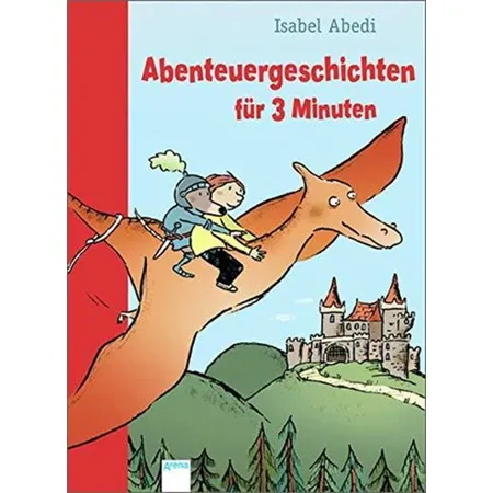 Arena Abenteuergeschichten für 3 Minuten