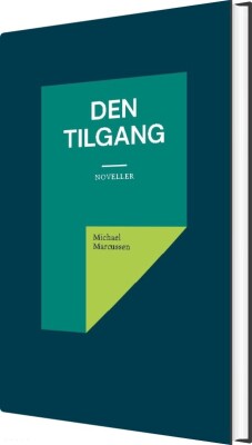Den Tilgang - Michael Marcussen - Bog