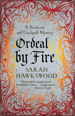 Ordeal by Fire - Bradecote & Catchpoll (Paperback)