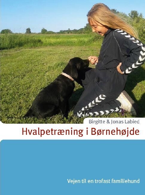 Hvalpetræning I Børnehøjde - Jonas Labied - Bog
