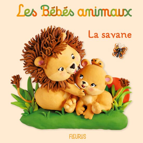 Livre les Bébés Animaux   La Savane        de               Fleurus