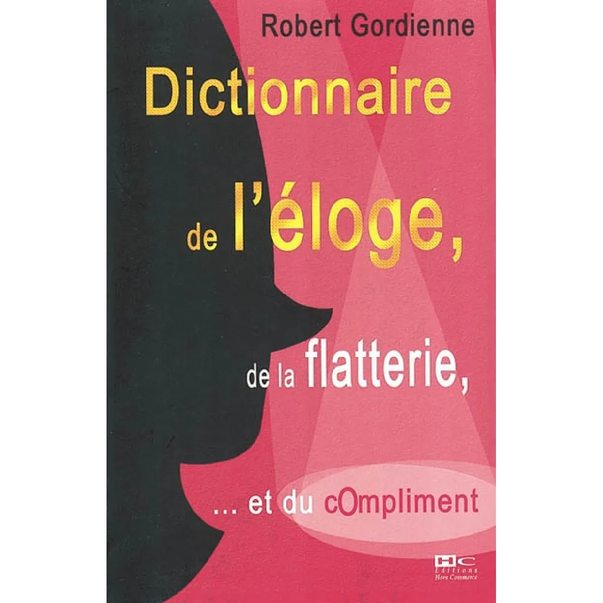 Dictionnaire de l'éloge, de la flatterie et du compliment · Occasion