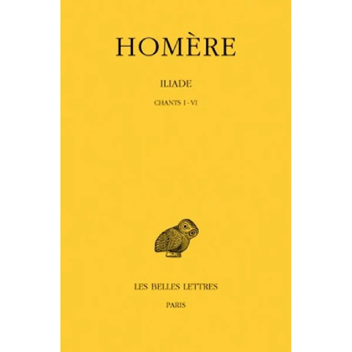 Iliade. Vol. 1. Chants I-VI · Occasion