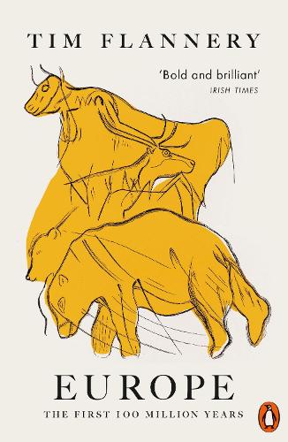 Europe: The First 100 Million Years (Paperback)