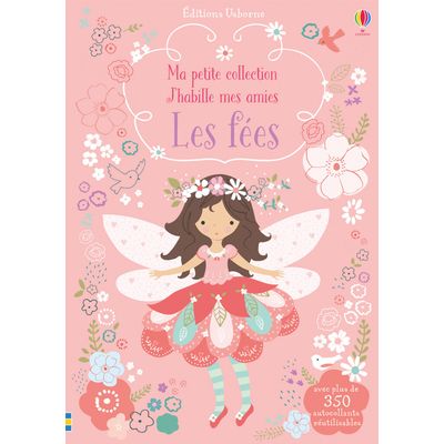 J'habille mes amies - ma petite collection - les fées