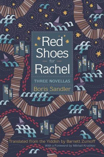 Red Shoes for Rachel: Three Novellas - Judaic Traditions in Literature, Music, and Art (Paperback)