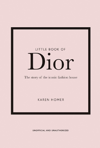 Little Book of Dior - Little Book of Fashion (Hardback)