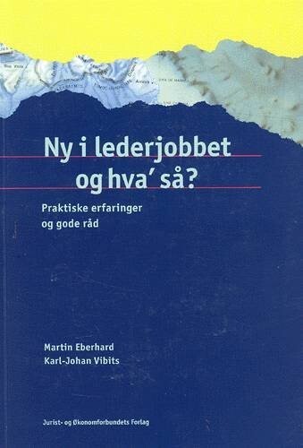 Ny I Lederjobbet Og Hva` Så? - Karl-Johan Vibits - Bog