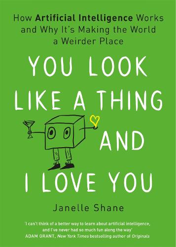 You Look Like a Thing and I Love You (Paperback)