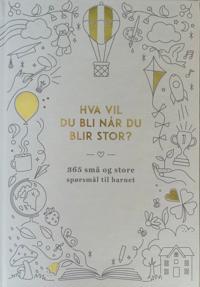 Hva vil du bli når du blir stor?