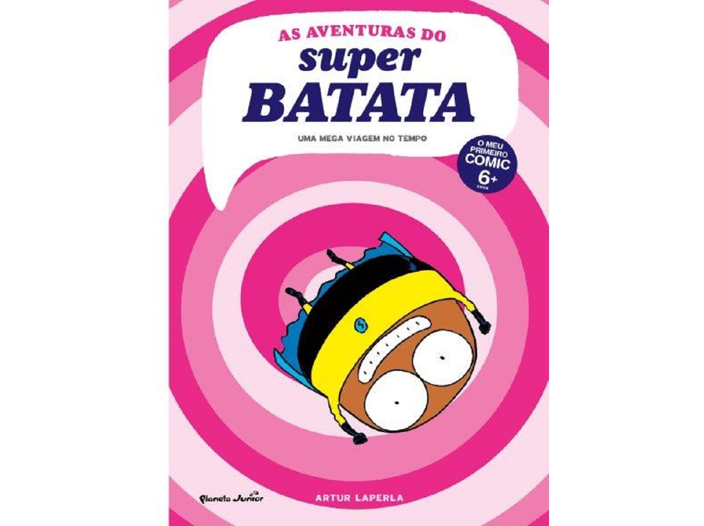 LIVRO AS AVENTURAS DO SUPER BATATA 3 DE ARTUR LAPERLA