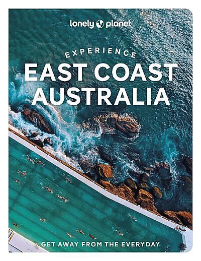 LONELY PLANET - EXPERIENCE EAST COAST AUSTRALIA ANGLAIS