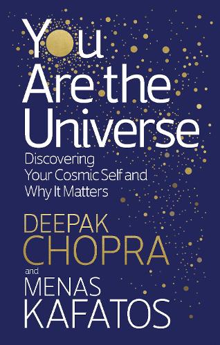 You Are the Universe: Discovering Your Cosmic Self and Why It Matters (Paperback)