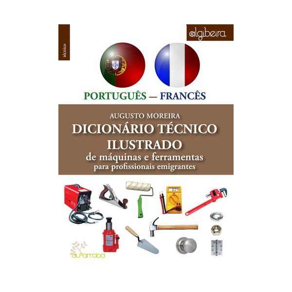 Dicionário Técnico Ilustrado Português-Françês