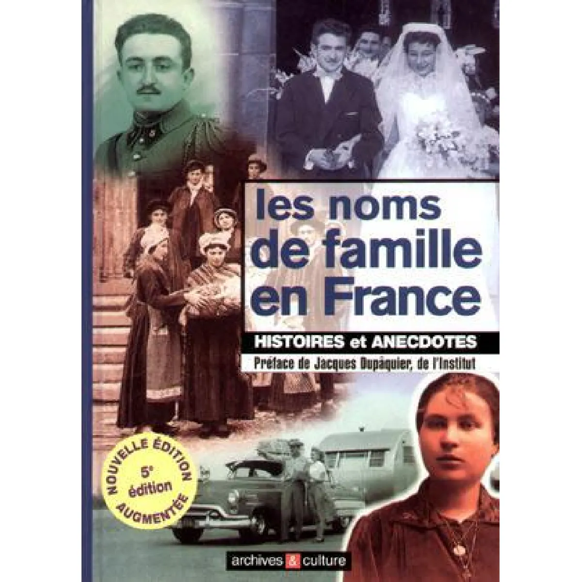 Les noms de famille en France : histoires et anecdotes · Occasion