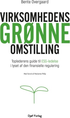 Virksomhedens Grønne Omstilling - Bente Overgaard - Bog