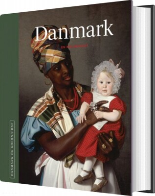 Danmark Og Kolonierne - Danmark - Niels Brimnes - Bog