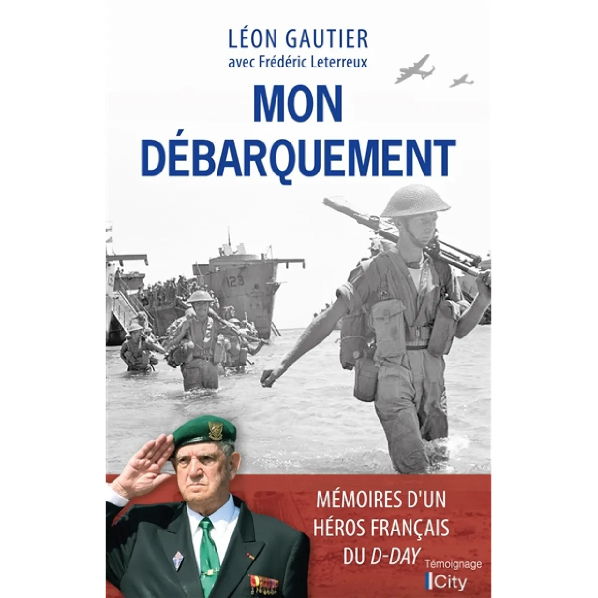 Mon Débarquement : mémoires d'un héros français du D-Day · Occasion
