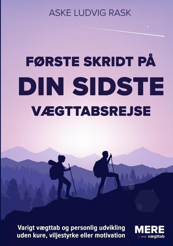 Første Skridt På Din Sidste Vægttabsrejse - Aske Ludvig Rask - Bog
