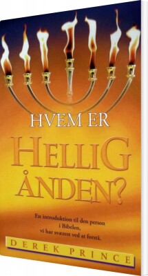 Hvem Er Helligånden? - Derek Prince - Bog