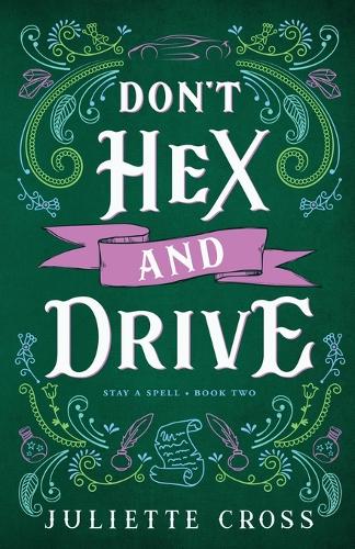 Don't Hex and Drive - Stay a Spell 2 (Paperback)
