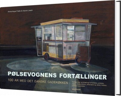 Pølsevognens Fortællinger - Anna-Kaya Frello - Bog