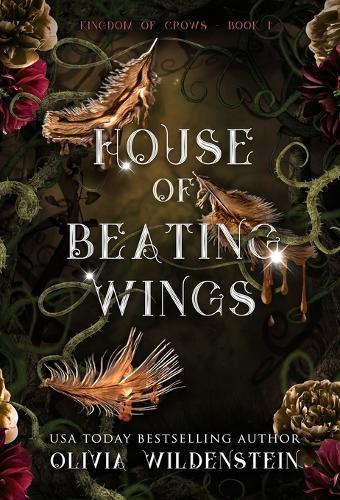 House of Beating Wings - The Kingdom of Crows 1 (Hardback)