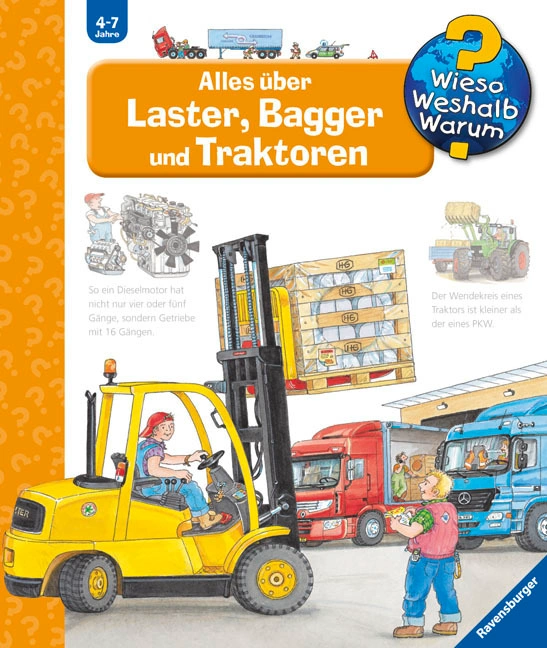 Alles über Laster, Bagger und Traktoren / Wieso? Weshalb? Warum? Bd.38