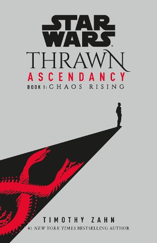 Star Wars: Thrawn Ascendancy: (Book 1: Chaos Rising) - Thrawn Ascendancy (Paperback)