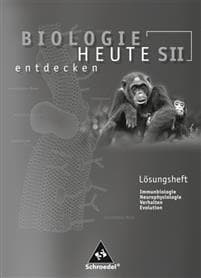Biologie heute entdecken SII 3. Lösungen zu Arbeitsheft