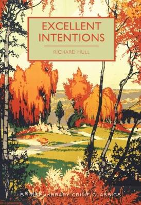 Excellent Intentions - British Library Crime Classics 55 (Paperback)