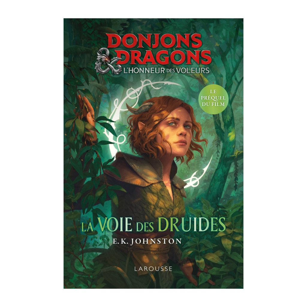 Donjons & Dragons - L'honneur des Voleurs : La Voie des Druides
