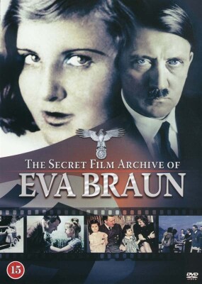 The Secret Film Archive Of Eva Braun - DVD